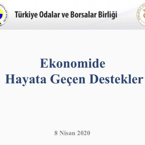 Ekonomide Hayata Geçen Destekler…